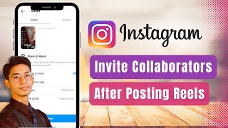How to Invite Collaborators on Instagram After Posting Reels !