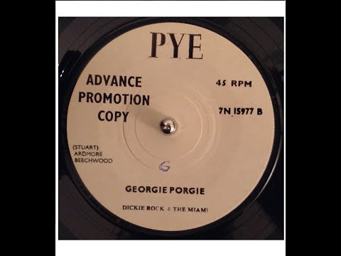 Georgie Porgie - DICKIE ROCK & THE MIAMI (Pye ; 29/10/1965)