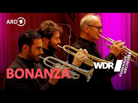 Bonanza | WDR Funkhausorchester