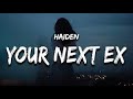 Haiden Sorry To Your Next Ex Lyrics