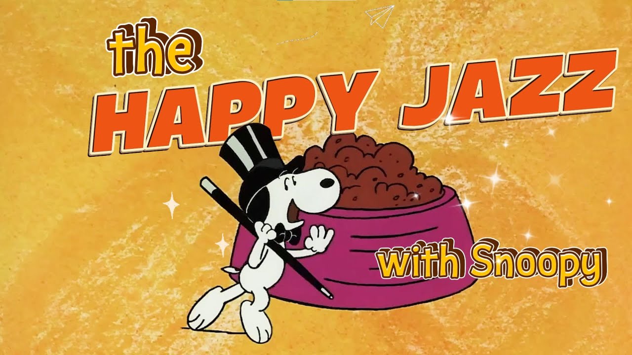 [𝐫𝐞𝐥𝐚𝐱𝐢𝐧𝐠 𝗽𝗹𝗮𝘆𝗹𝗶𝘀𝘁] Happy Jazz with Snoopy 🎧🎩✨ Nostalgia Oldies Feelings and Positve Vibes