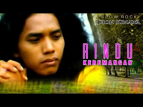Jhon Kinawa - Slow Rock || Rindu Keremangan (Official Music Video)