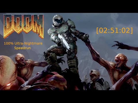 DOOM (2016) - Ultra Nightmare 100% Speedrun - [2:51:02.06]