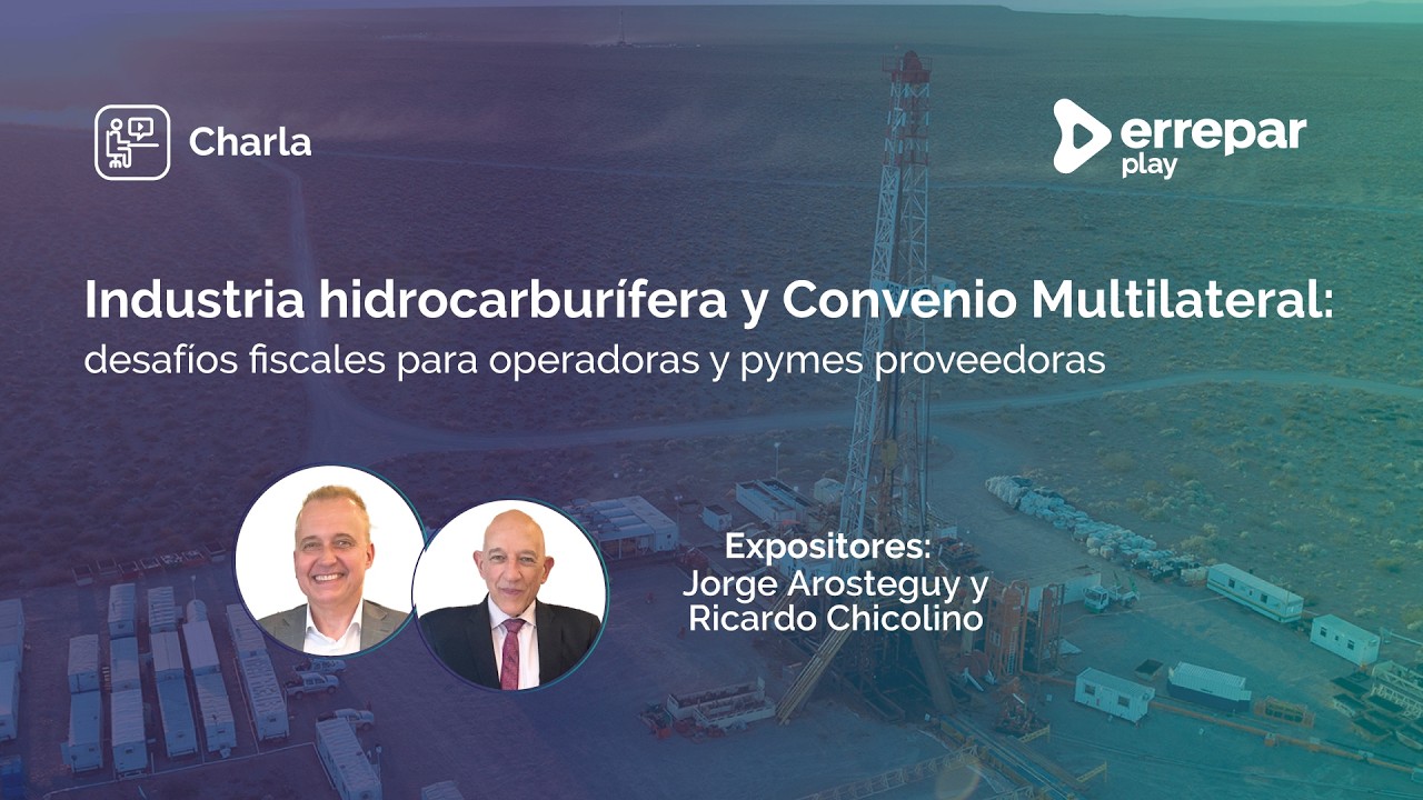 Industria hidrocarburífera y Convenio Multilateral