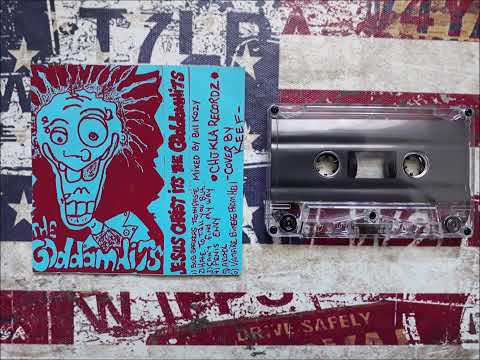 The Goddamnits -Jesus Christ Its The Goddamnits - Demo Tape 199?