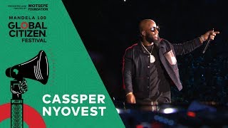 Cassper Nyovest Performs “Baby Girl” | Global Citizen Festival: Mandela 100
