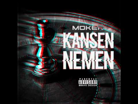 Moker - kansen nemen (Prod. By Yuma)