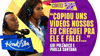 Gui Polêmico e Paolla Santtana explicam briga com o Rony Oliveira (KondZilla)