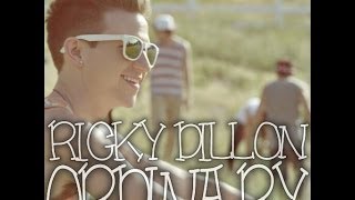 Ricky Dillon - Ordinary