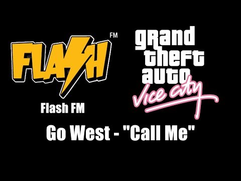 GTA: Vice City - Flash FM | Go West - "Call Me"
