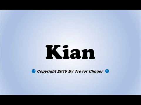 How To Pronounce Kian