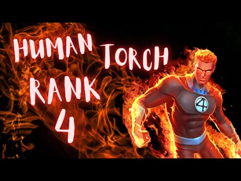 6* HUMAN TORCH to Rank 4