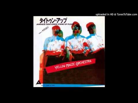 Yellow Magic Orchestra - Tighten Up (Japanese Gentlemen Stand Up Please!) (1980)