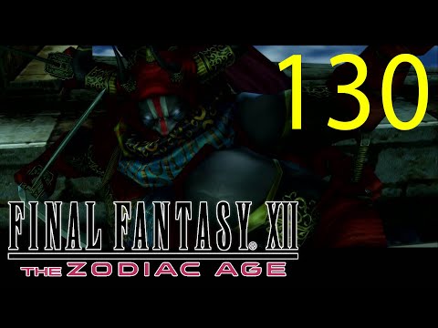 Guia Final Fantasy XII The Zodiac Age (100%) - CAP 130 - Escoria Gilgamesh