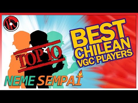 TOP 10 jugadores chilenos de VGC de la historia | Neme Sempai Top 10