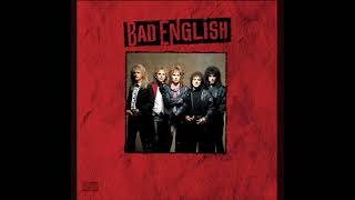 Bad English - Forget Me Not – (Bad English – 1989)