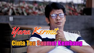 Download lagu CINTA TEU SAUMUR KEMBANG || Cinta Setelah Cinta Dokumentasi Karya Yana Kermit Terakhir mp3 Download lagu CINTA TEU SAUMUR KEMBANG || Cinta Setelah Cinta Dokumentasi Karya Yana Kermit Terakhir mp3