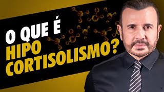 O que é hipocortisolismo? | Dr Italo Rachid