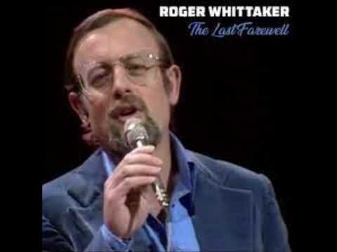 Roger Whittaker - The Last Farewell