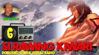 Download lagu DONGENG WA KEPOH SIRAWING KIWARI HIBURAN RAKYAT SERIAL RADIO BAGIAN 6 mp3