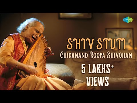 Shiv Stuti - Chidanand Roopa Shivoham | Powerful Shiva Mantra By Pt. Jasraj | Indian Classical Music