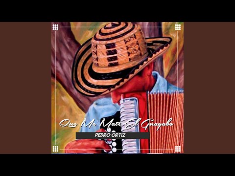 Que Me Mate el Guayabo