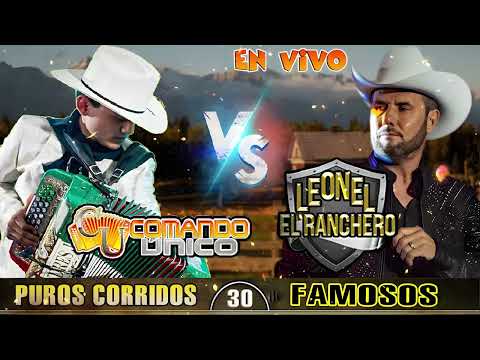 Leonel El Ranchero y Comando Unico Mix Para Pistear - Puros Corridos Mix