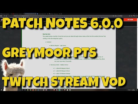 ESO - Greymoor PTS Patch Notes Review - Update 6.0.0 - VoD from Twitch Stream