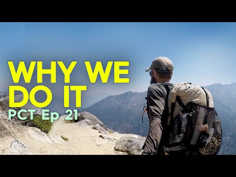 PCT Ep 21 - Why We Do It | Castle Crags to Russian Wilderness | 2017 PCT Thru-Hike
