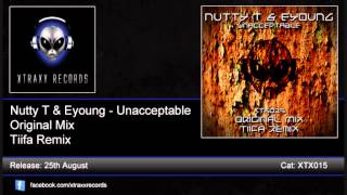 Nutty T & Eyoung - Unacceptable