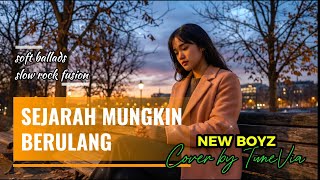 Download lagu Sejarah Mungkin Berulang - New Boyz | Soft Ballads Slow Rock Fusion ( Cover by TuneVia ) mp3