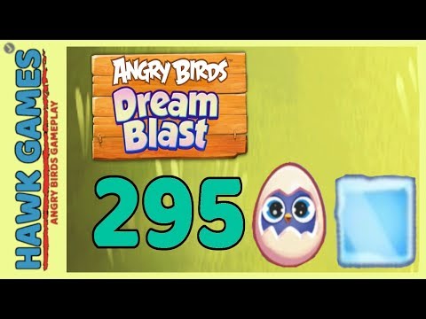 Angry Birds Dream Blast Level 295 - Walkthrough, No Boosters