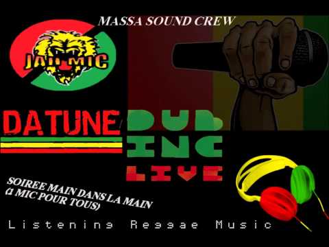 Massa Sound Crew (Duc Inc,Datune,Jah Mic...) - Live soirée "Main dans la main, ou 1 micro pour tous"