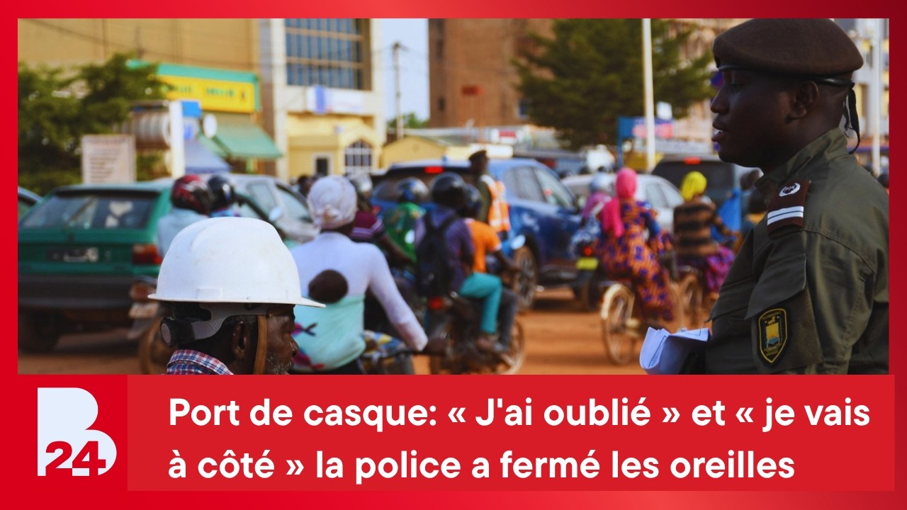 [Mooré]: Port de casque: « J'ai oublié » et « je vais à côté » la police a fermé les oreilles