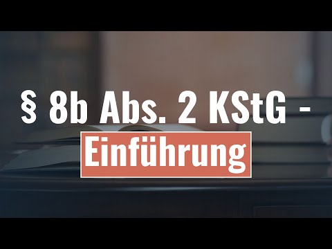 § 8b Abs. 2 KStG - Einführung | Körperschaftsteuer #25