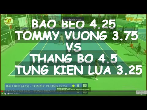 Bao Beo 4.25 - Tommy Vuong 3.75 🆚 Thang Bo 4.5 - Tung Kien Lua 3.25 🎾 3903 Vntennis - Minh Thu