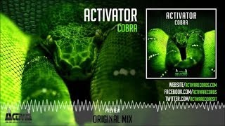 Activator - Cobra - Official Preview (Activa Records) (ACTDIG076)