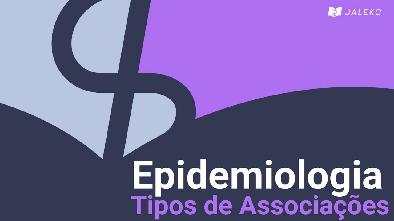 Epidemiologia - Causalidade: Tipos de associações