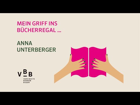 Mein Griff ins Bücherregal - Anna Unterberger