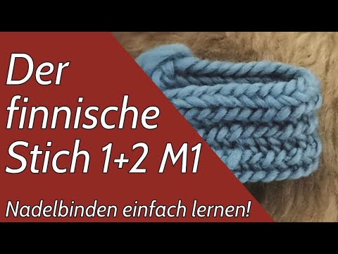 Der Stich "Kaukola Kekomäki" oder auch finnischer Stich 1+2 M1 | Nadelbinden einfach lernen!