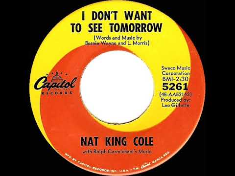 1964 HITS ARCHIVE: I Don’t Want To See Tomorrow - Nat King Cole