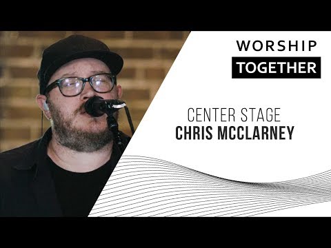 Center Stage - Chris McClarney
