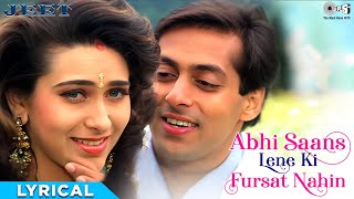 Download lagu Abhi Saans Lene Ki Fursat Nahin Hai - Lyrical | Jeet |Salman Khan, Karisma| Sonu Nigam, Alka Yagnik mp3 Download lagu Abhi Saans Lene Ki Fursat Nahin Hai - Lyrical | Jeet |Salman Khan, Karisma| Sonu Nigam, Alka Yagnik mp3