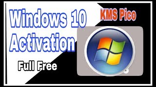 How to Activate Windows 10 free Activation | KMS pico setup | Activate