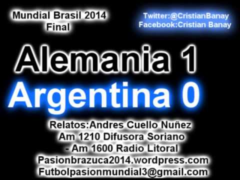 Alemania 1 Argentina 0 (Relato Andres Cuello Nuñez) Mundial Brasil 2014 Alemania Campeon