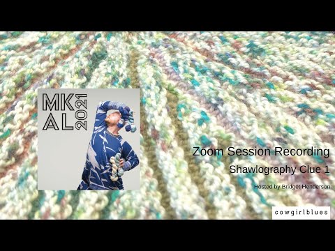 Shawlography Clue 1 Discussion Zoom Recording