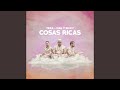 Cosas Ricas Cosas Ricas