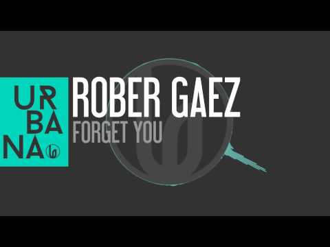 Rober Gaez - Into The Groove / Forget You (Video Edit) Urbana Recordings
