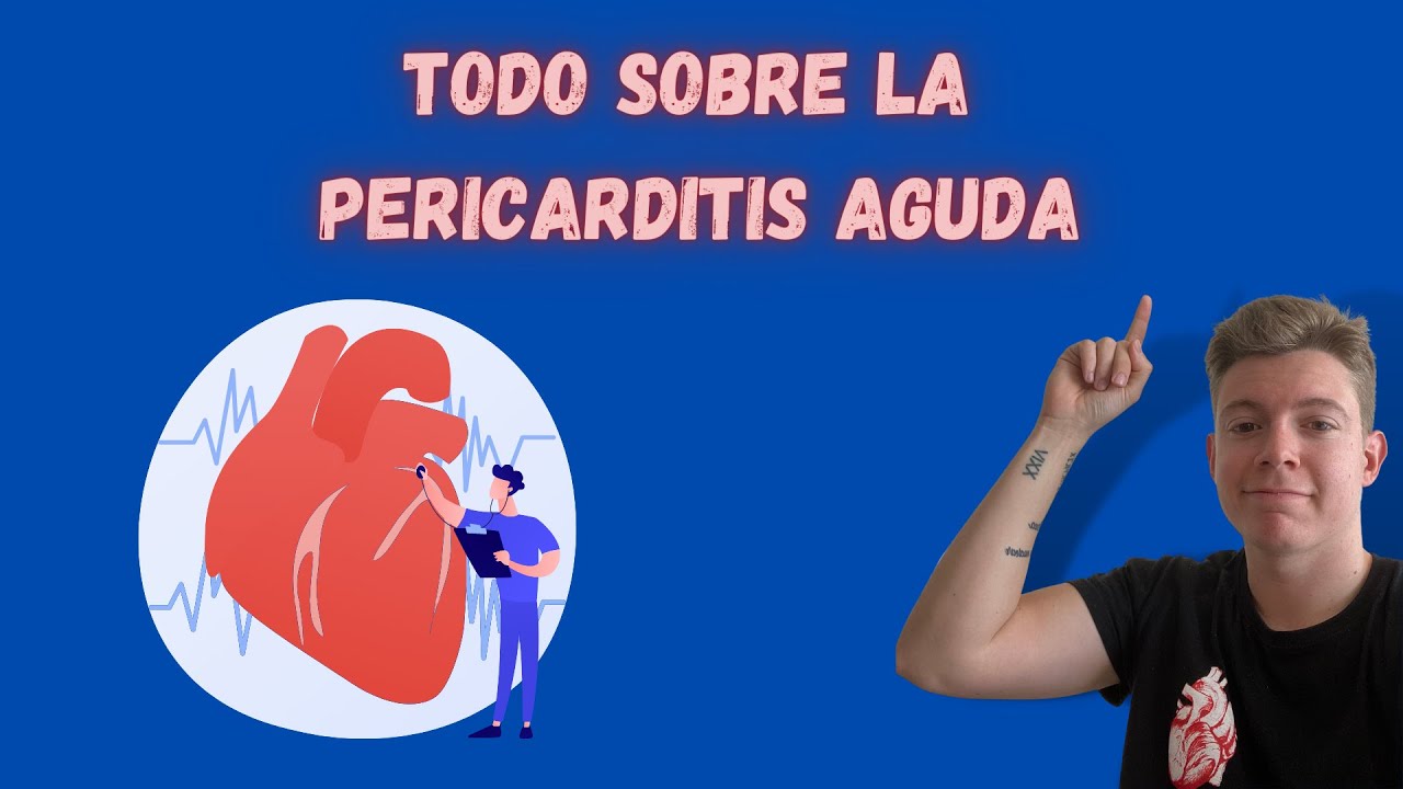 PERICARDITIS AGUDA 😰 // Todo lo que necesitas saber 🔥