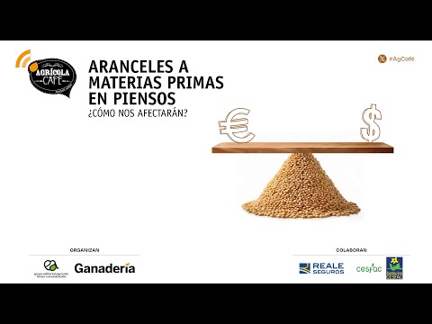 Fotograma del vídeo: Aranceles a materias primas en piensos ¿cómo nos afectarán?